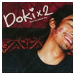 Dokix2  - I Want You